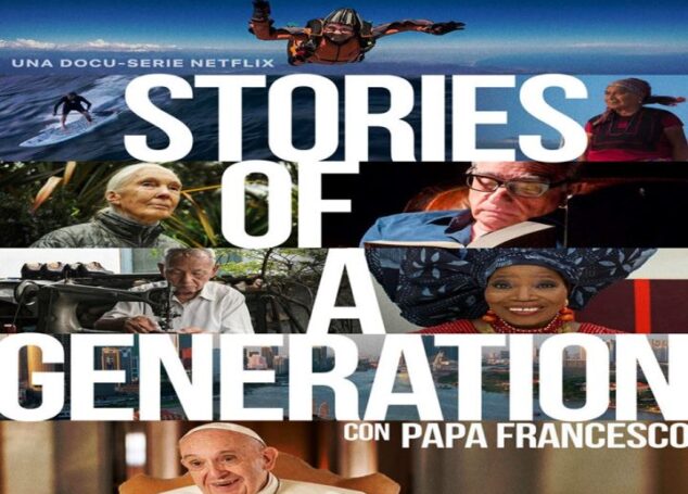 Trascrizione, scalettatura e traduzione audiovisiva per ‘Stories of a Generation con Papa Francesco’ di Netflix